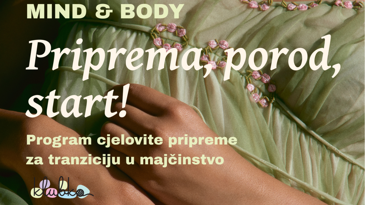 Priprema, porod, start! Program cjelovite pripreme za tranziciju u majčinstvo