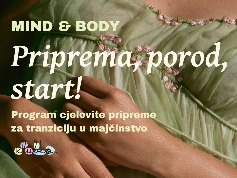 Priprema, porod, start! Program cjelovite pripreme za tranziciju u majčinstvo